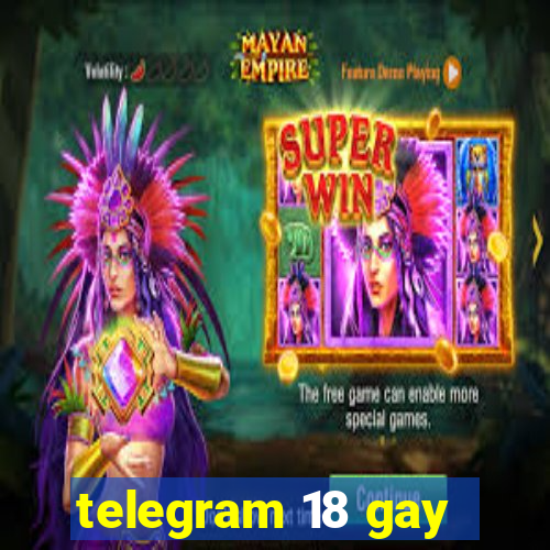 telegram 18 gay